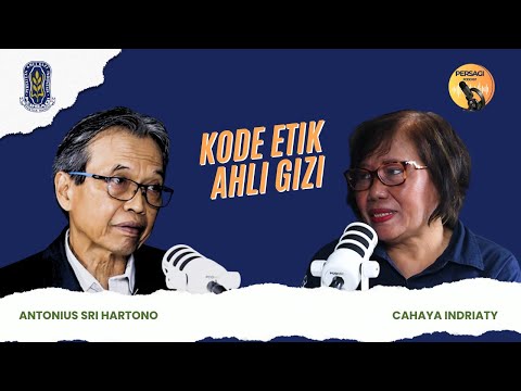 Kode Etik Ahli Gizi | PERSAGI Kabupaten Sumbawa Barat PODCAST Eps. 14